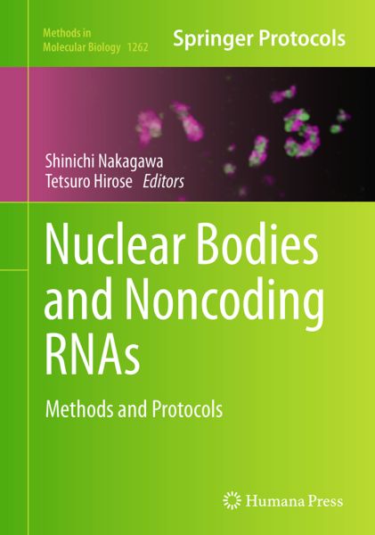 Nuclear Bodies and Noncoding RNAs: Methods and Protocols - Springer Berlin,S...