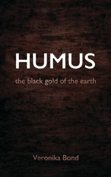 HUMUS: the black gold of the earth - tredition