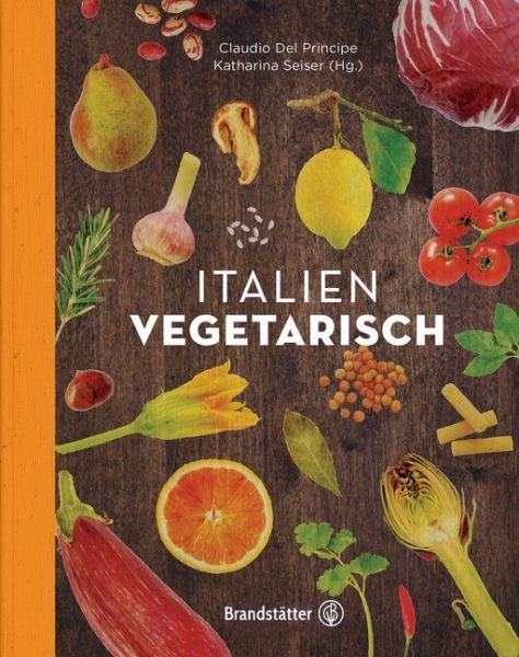 Italien vegetarisch - Brandstätter