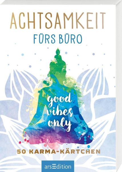 Achtsamkeit fürs Büro: 50 Karma-Kärtchen - ars edition