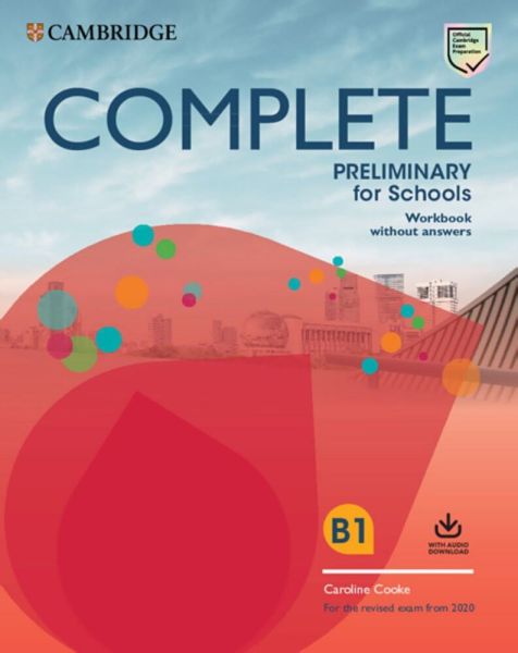 Complete Preliminary for Schools - Workbook without answers with Audio Download: For the revised exa - Klett Sprachen,Ca...