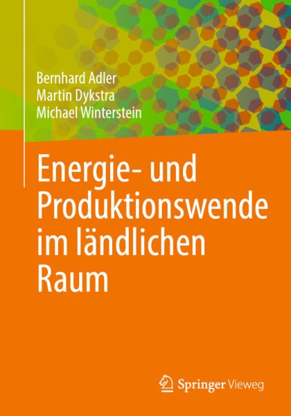 Energie- und Produktionswende im ländlichen Raum - Springer Berlin,S...