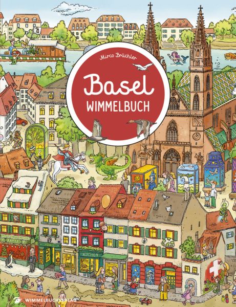 Basel Wimmelbuch: Bilderbuch - Wimmelbuchverlag