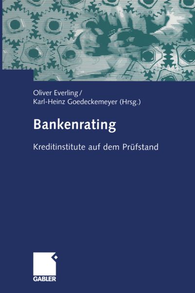 Bankenrating: Kreditinstitute auf dem Prüfstand - Gabler,Gabler Ver...