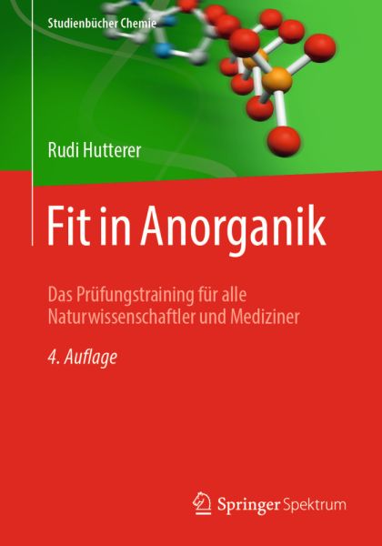 Fit in Anorganik: Das Prüfungstraining für alle Naturwissenschaftler und Mediziner - Springer Berlin,S...