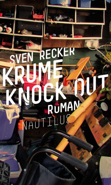 Krume Knock Out: Roman - Edition Nautilus