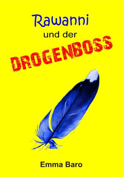 Rawanni und der Drogenboss - epubli