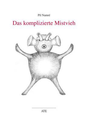 Das komplizierte Mistvieh - LIT Verlag