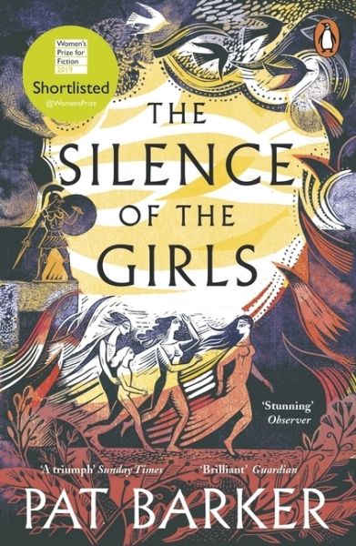 The Silence of the Girls: From the Booker prize-winning author of Regeneration - Penguin Books UK,...