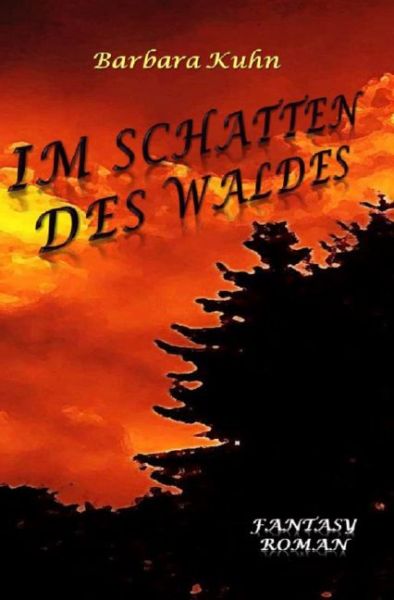 Im Schatten des Waldes: Neuauflage - epubli