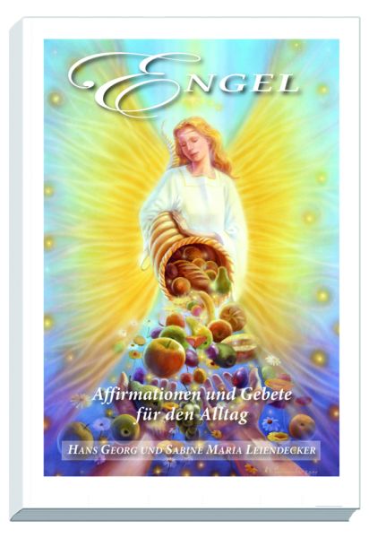 Engel: Affirmationen und Gebete für den Alltag - Bilder vom Licht