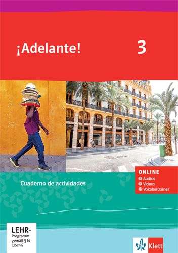 ¡Adelante! 3, m. 1 CD-ROM: Cuaderno de actividades mit Audios, Videos und Vokabeltrainer 3. Lernjahr - Klett