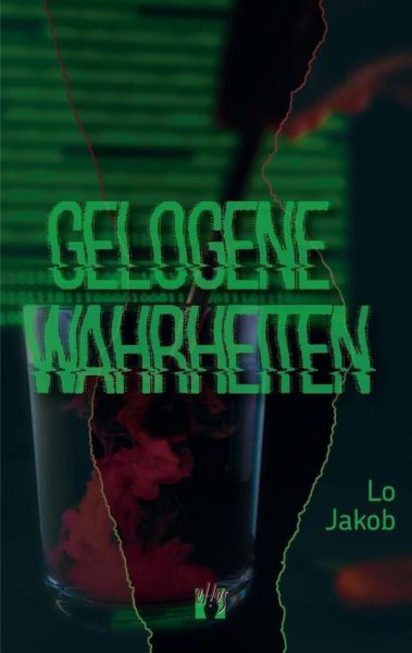 Gelogene Wahrheiten: Eine Fortsetzung des Romans "Ehrliche Haut - Elles