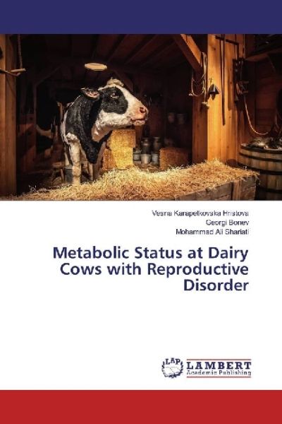 Metabolic Status at Dairy Cows with Reproductive Disorder - LAP Lambert Acade...
