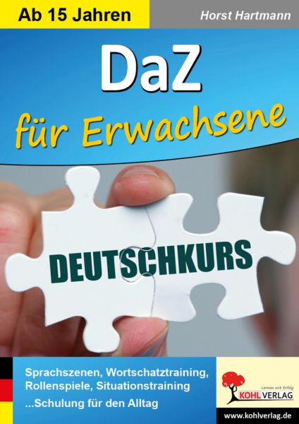 DaZ für Erwachsene. Bd.1: Sprachszenen, Wortschatztraining, Rollenspiele, Situationstraining ... Sch - KOHL VERLAG Der V...