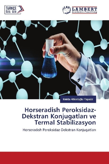 Horseradish Peroksidaz-Dekstran Konjugatlar ve Termal Stabilizasyon: Horseradish Peroksidaz-Dekstran