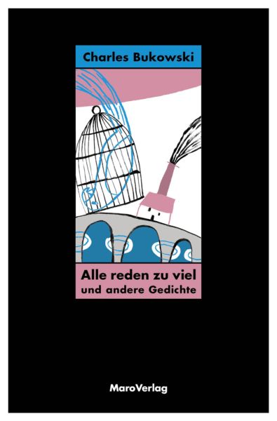 Alle reden zu viel: und andere Gedichte - Maro-Verlag