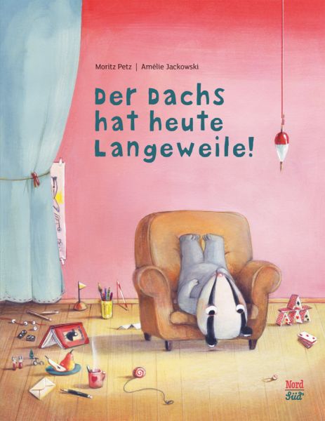 Der Dachs hat heute Langeweile!: Bilderbuch - NordSüd Verlag