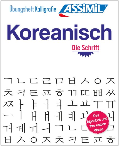 ASSiMiL Koreanisch - Die Hangeul-Schrift - Übungsheft: Schreibübungen für Anfänger - A1/A2 - Assimil-Verlag