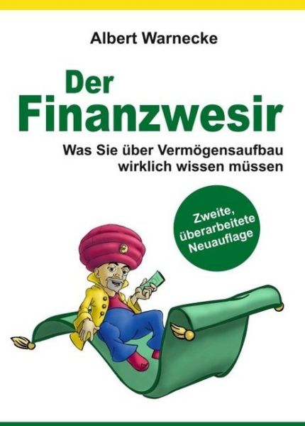 Der Finanzwesir 2.0 - Was Sie über Vermögensaufbau wirklich wissen müssen. Intelligent Geld anlegen - tredition