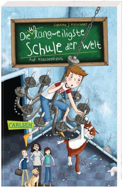 Die unlangweiligste Schule der Welt - Auf Klassenfahrt - Carlsen
