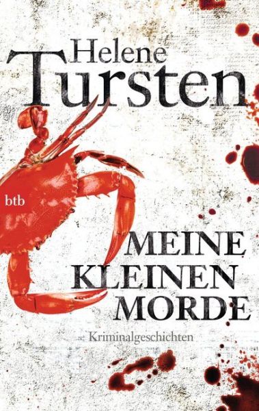 Meine kleinen Morde: Kriminalgeschichten - btb