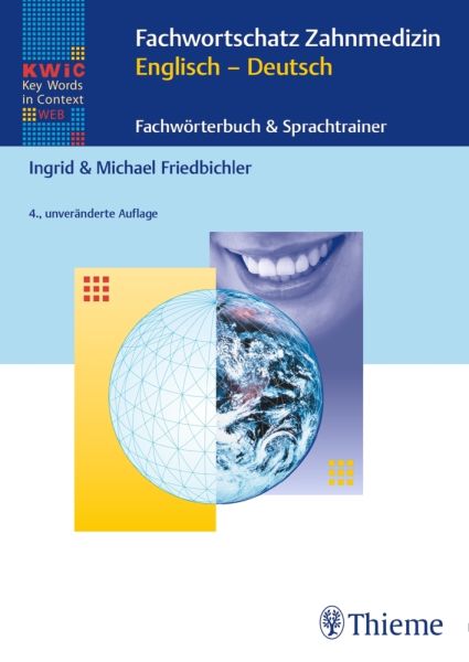 Fachwortschatz Zahnmedizin Englisch - Deutsch: Fachwörterbuch & Sprachtrainer - Thieme Stuttgart