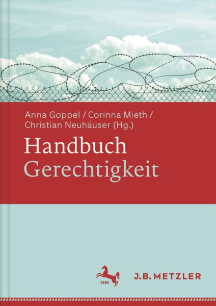 Handbuch Gerechtigkeit - J.B. Metzler