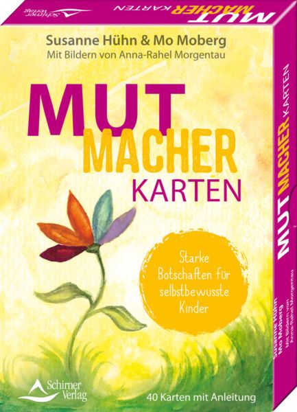 Mutmacher-Karten - Starke Botschaften für selbstbewusste Kinder: 40 Karten mit Anleitung - Schirner