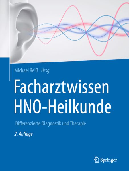 Facharztwissen HNO-Heilkunde: Differenzierte Diagnostik und Therapie - Springer Berlin,S...