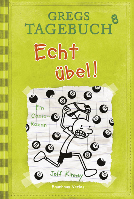 Gregs Tagebuch 08 - Echt übel!: Ein Comic-Roman