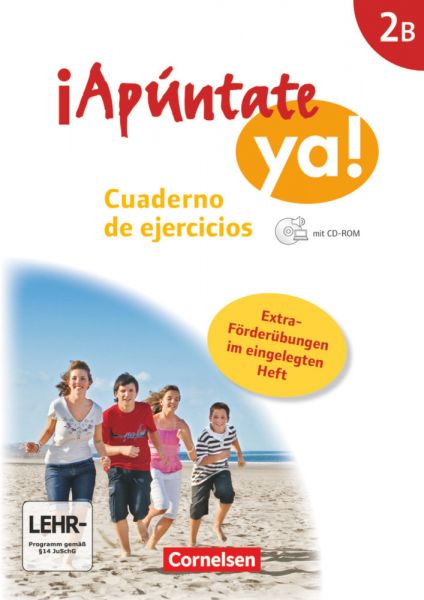 ¡Apúntate! - 2. Fremdsprache - ¡Apúntate ya! - Differenzierende Schulformen - Ausgabe 2014 - Band 2B - Cornelsen Verlag