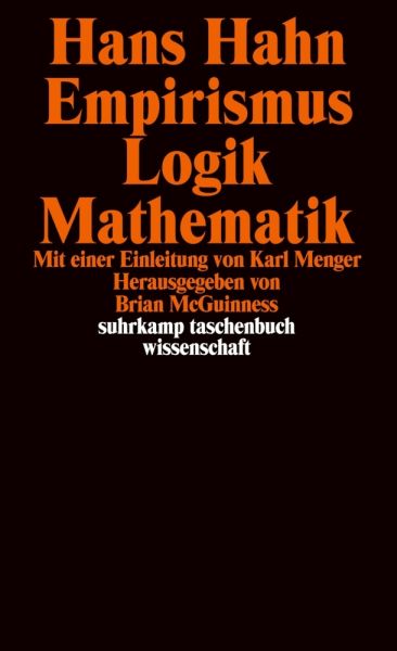 Empirismus, Logik, Mathematik: Einl. v. Karl Menger. Hrsg. v. Brian MacGuinness - Suhrkamp