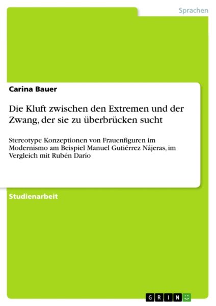 Die Kluft zwischen den Extremen und der Zwang, der sie zu überbrücken sucht: Stereotype Konzeptione