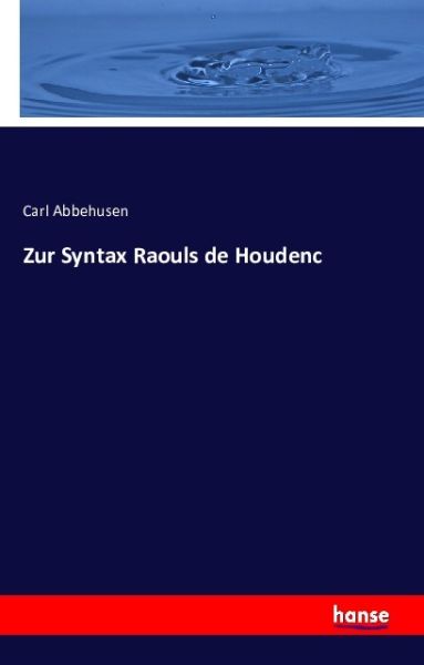 Zur Syntax Raouls de Houdenc - Hansebooks