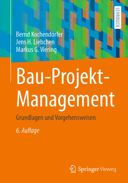 Bau-Projekt-Management: Grundlagen und Vorgehensweisen - Springer Berlin,S...