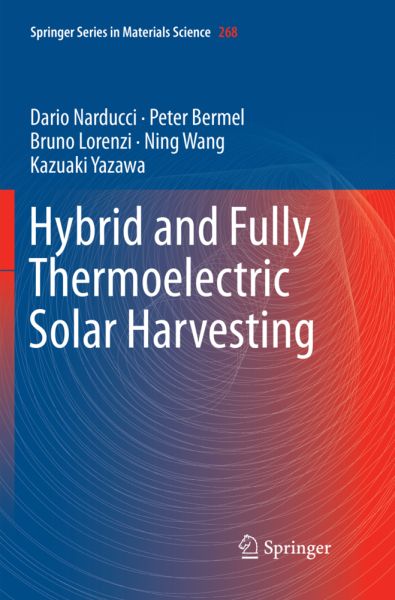 Hybrid and Fully Thermoelectric Solar Harvesting - Springer Berlin,S...