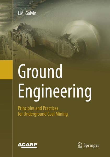 Ground Engineering - Principles and Practices for Underground Coal Mining - Springer Berlin,S...