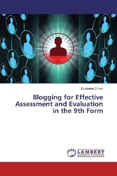 Blogging for Effective Assessment and Evaluation in the 9th Form - LAP Lambert Acade...