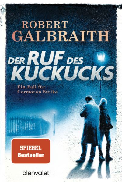 Der Ruf des Kuckucks: Ein Fall für Cormoran Strike - Blanvalet