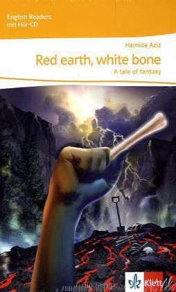 Red earth, white bone - A tale of fantasy, m. 1 Audio-CD: Lektüre mit Audio-CD Klasse 9/10. Text in - Klett