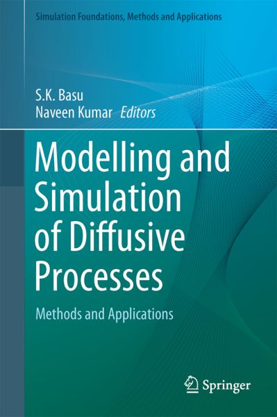 Modelling and Simulation of Diffusive Processes: Methods and Applications - Springer Berlin,S...