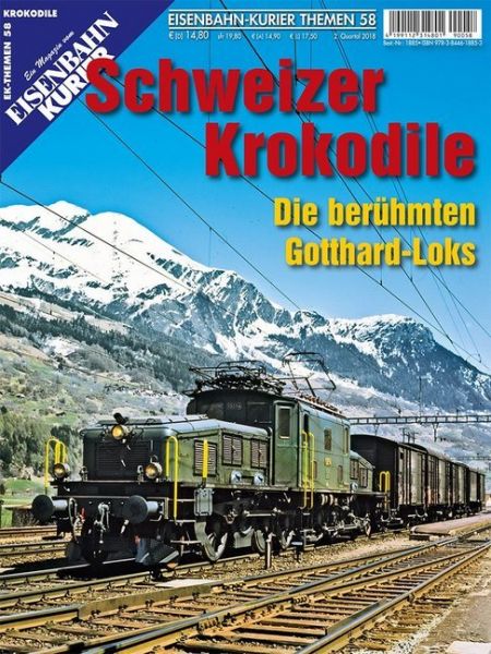 Schweizer Krokodile: Die berühmten Gotthard-Loks und ihre Schwestern - EK-Verlag