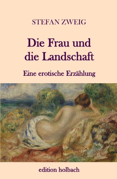 Die Frau und die Landschaft: Eine erotische Erzählung - epubli