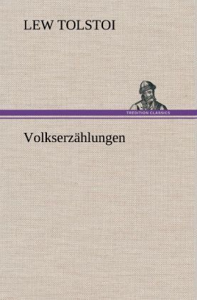 Volkserzählungen - TREDITION CLASSICS