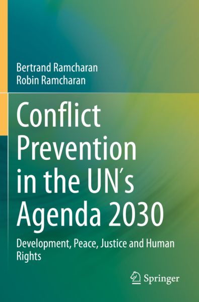 Conflict Prevention in the UN ́s Agenda 2030: Development, Peace, Justice and Human Rights - Springer Berlin,S...