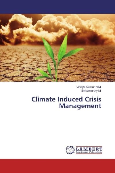 Climate Induced Crisis Management - LAP Lambert Acade...