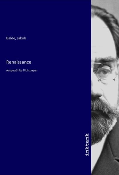 Renaissance: Ausgewählte Dichtungen - Inktank-Publishing