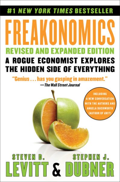 Freakonomics Revised and Expanded Edition: A Rogue Economist Explores the Hidden Side of Everything - HarperCollins US,...