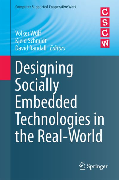 Designing Socially Embedded Technologies in the Real-World - Springer Berlin